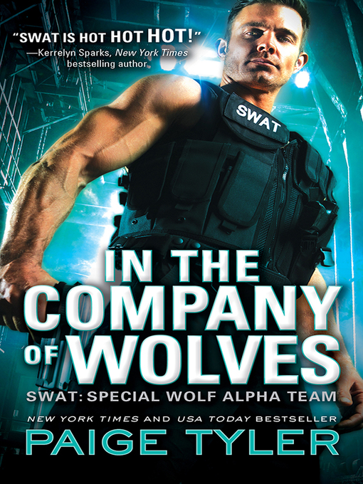 Title details for In the Company of Wolves by Paige Tyler - Available